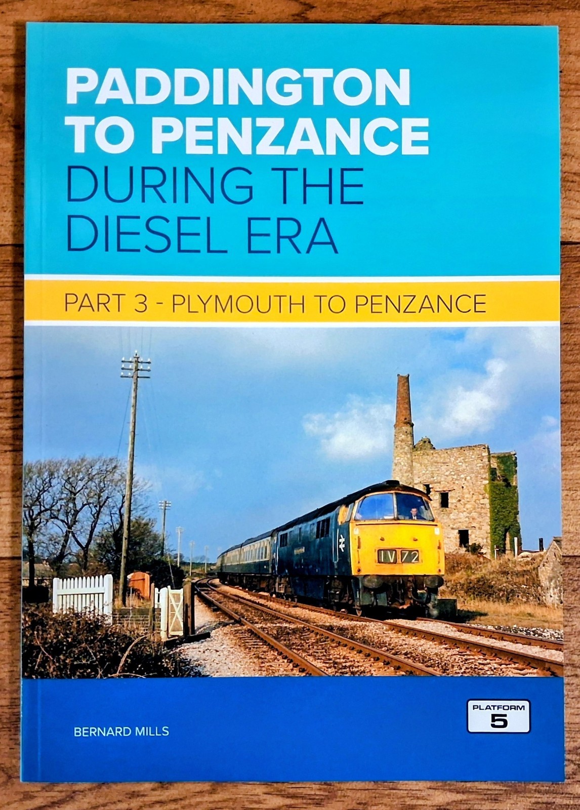 Paddington to Penzance During the Diesel Era, Part 3, Softback book Platform 5