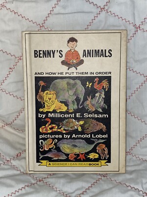Benny's Animals and How He Put Them in Order Millicent E. Selsam 1966 Science