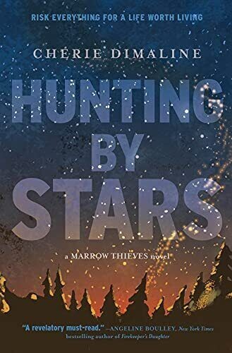 Hunting by Stars (a Marrow Thieves ..., Dimaline, Cheri hardback