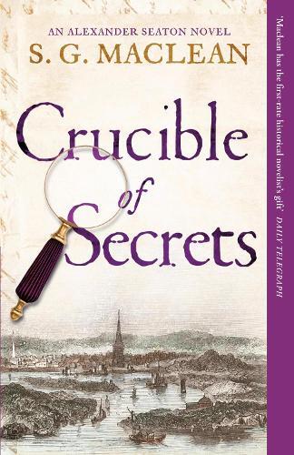 S. G. MacLean Crucible of Secrets (Tascabile) Alexander Seaton