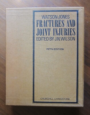 Fractures and Joint Injuries by Watson-Jones ~ 2 Vols/Slipcase 1976 J. N. Wilson 9780443011054 | eBay Fractures and Joint Injuries by Watson-Jones ~ 2 Vols/Slipcase 1976 J. N. Wilson 9780443011054 | eBay