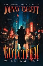 Johnny Taggett - Gotch'em by William D. Hoy Paperback Book