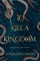 To Kill A Kingdom | Alexandra Christo | Englisch | Taschenbuch | 2019