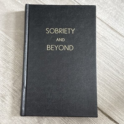 Sobriety and Beyond - The S. M. T. Guild - Vintage 1980 Hardcover