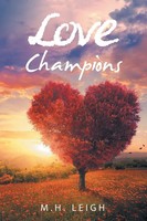 M. H. Leigh | Love Champions | Taschenbuch | Englisch (2020) | Westbow Press