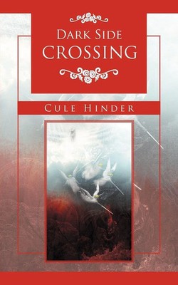 Dark Side Crossing Cule Hinder Taschenbuch Englisch 2012 AuthorHouse UK