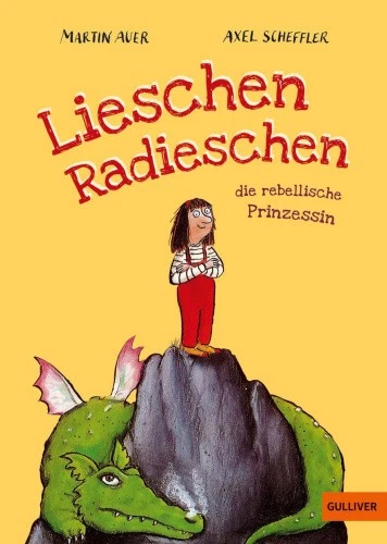 Lieschen Radieschen, die rebellische Prinzessin [German] by Auer, Martin - Picture 1 of 2