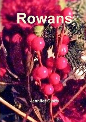 Rowans by Jennifer Gibbs (English) Paperback Book