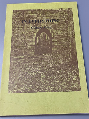 In Everything by Gilbert Allen (1982) SCARCE