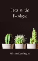 Cacti In The Moonlight Miriam Kensington Taschenbuch Englisch 2025