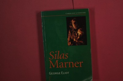 363632 George Eliot SILAS MARNER Cambridge University Press The Weaver of