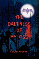 Carolyn Knowles | The Darkness Of My Kiss | Taschenbuch | Englisch (2002)