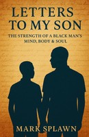 Mark Splawn | Letters To My Son | Taschenbuch | Englisch (2025) | [.]