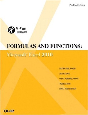 Formulas and Functions: Microsoft Excel 2010 (MrExcel Library) [Taschenbuch ...