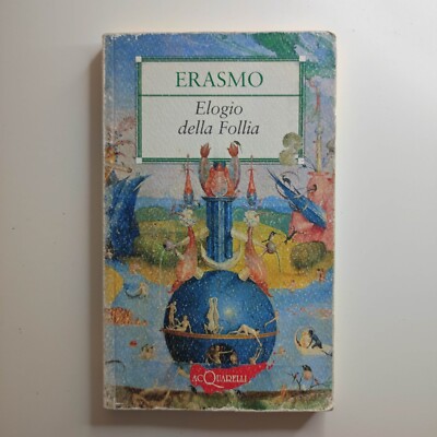Erasmo da Rotterdam  - Elogio della follia Giunti