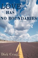 Dirk Craig | Love Has No Boundaries | Taschenbuch | Englisch (2000) | iUniverse