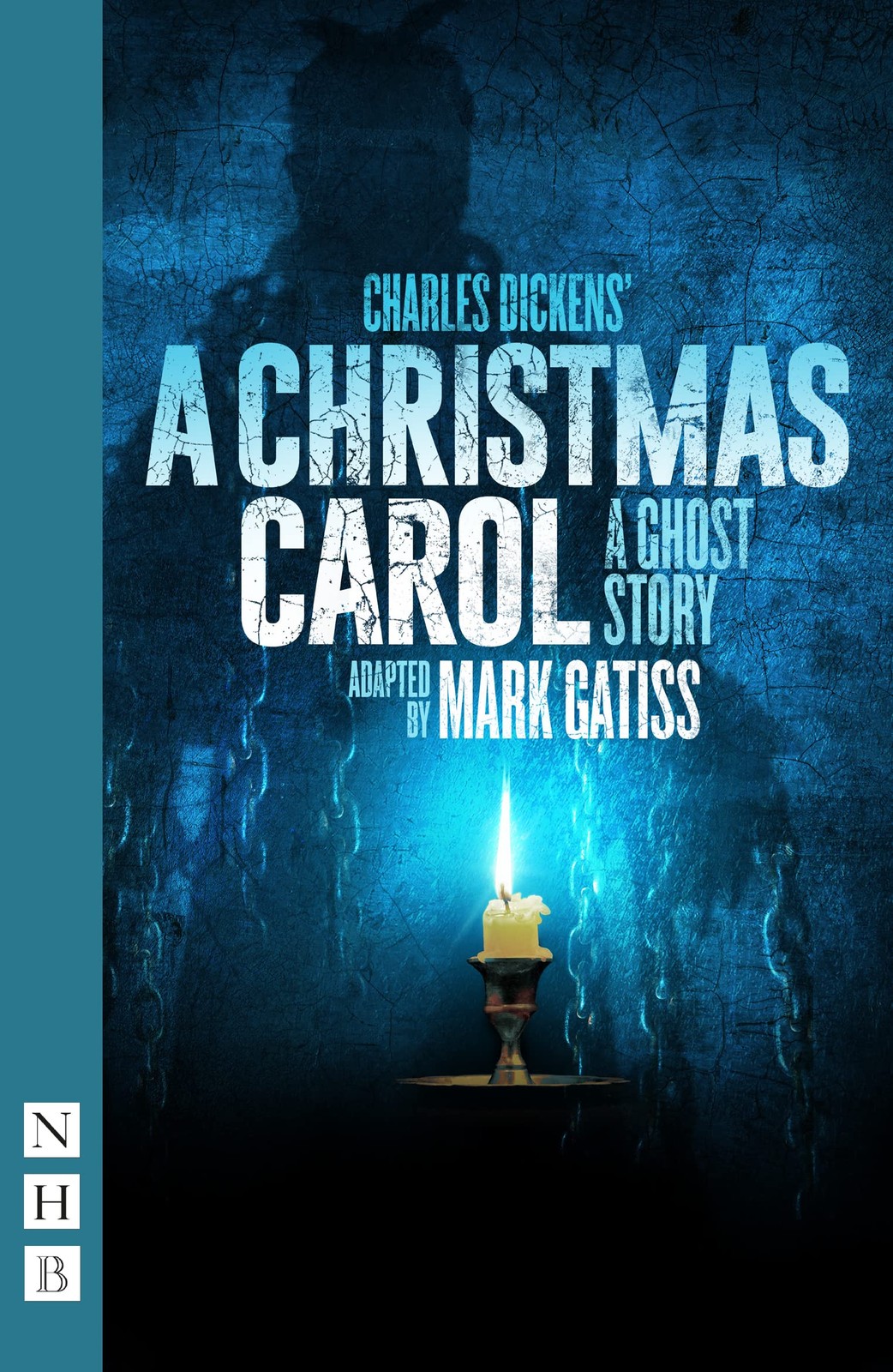 A Christmas Carol - A Ghost Story (NHB Modern Plays): (Stage Ver
