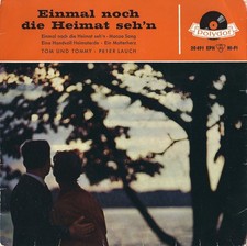 Tom Und Tommy*, Peter Lauch - Einmal Noch Die Heimat Seh'n 7" EP RP Vinyl 61578
