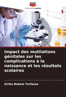 Impact Des Mutilations GéNitales Sur Les Complications à La Naissance Et Les...
