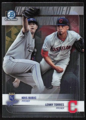2018 Bowman Draft Recommended Viewing #RV-BT Kris Bubic / Lenny Torres