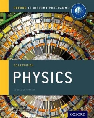 IB Physics Course Book: 2014 Edition: Oxford IB Diploma Program - VERY GOOD