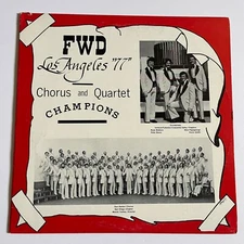 FWD Los Angeles 77 Chorus and Quartet Champions~Sun Harbor Chorus~Occidentals
