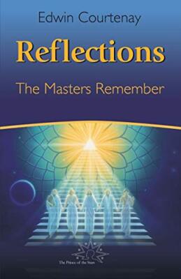 Reflections: The Masters Remember (Theosophy Anthroposophy),Edwi