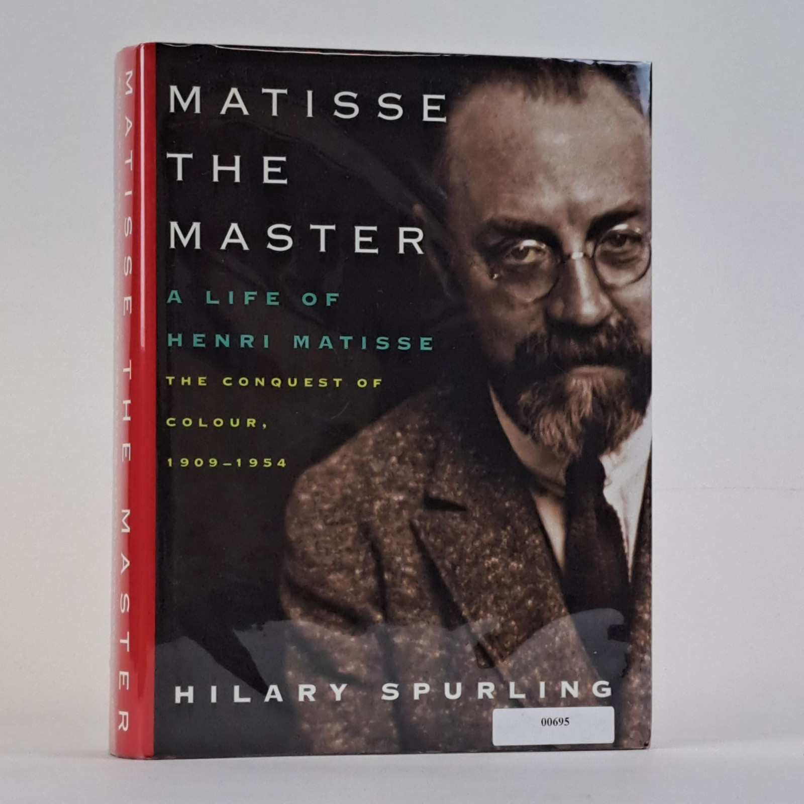 Hilary Spurling / MATISSE THE MASTER LIFE OF HENRY MATISSE Signed 1st ed 2005