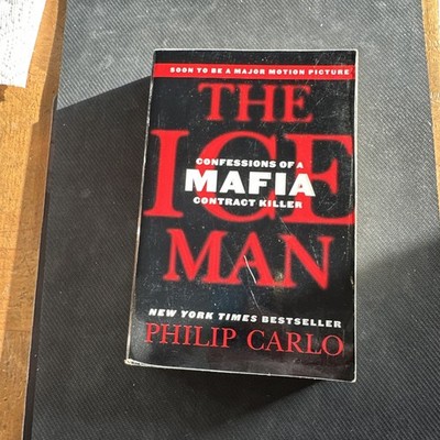 The Iceman Confessions Of A Mafia Contract Killer Philip Carlo True Crime Mob VG