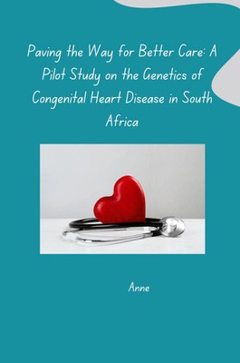 Anne | Paving the Way for Better Care: A Pilot Study on the Genetics of...