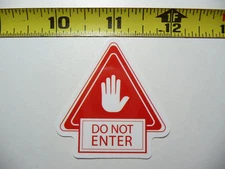 HAND UP DO NOT ENTER TRIANGLE SMALL STICKER DECAL FUNNY JOKE GAG PRANK FUN
