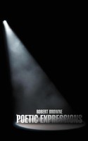 Robert Browne | Poetic Expressions | Taschenbuch | Englisch (2012) | Authorhouse