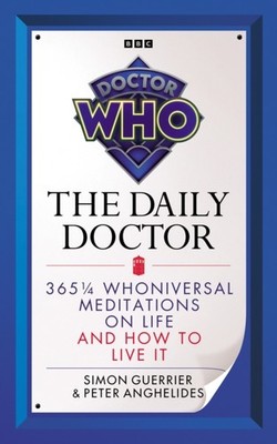 Doctor Who: The Daily Doctor by Simon Guerrier HARDBACK 9781785947988