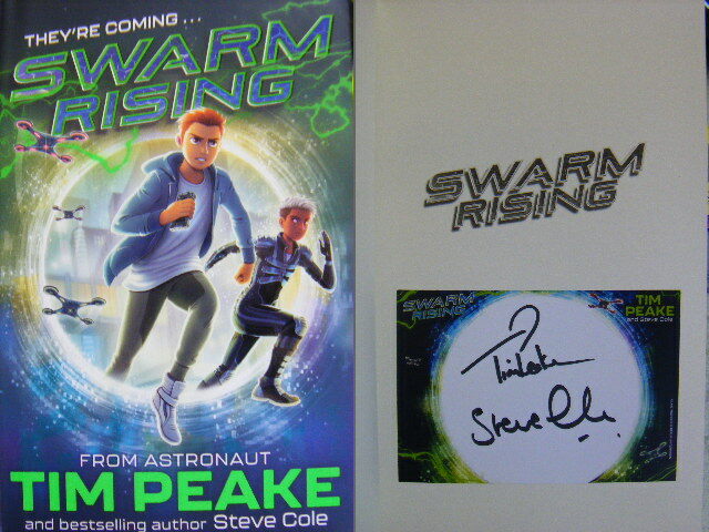 Signed Bookplate in  Swarm Rising by Tim Peake & Steve Cole Hdbk 2021 1st Edn