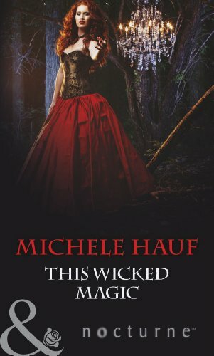 Discover the Enchanting World of This Wicked Magic by Michele Hauf