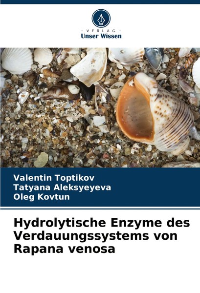 Hydrolytische Enzyme Des Verdauungssystems Von Rapana Venosa Toptikov (U. A.)-image