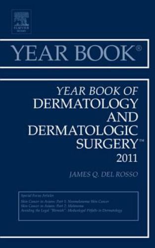 Year Book of Dermatology and Dermatological Surgery 2011 Del Rosso Volume 2011