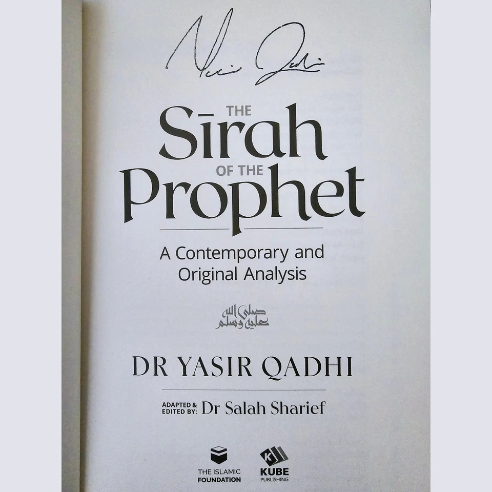 The Sirah of the Prophet - A contemporary and Original Analysis [Signed Copy] - Image 3 of 3