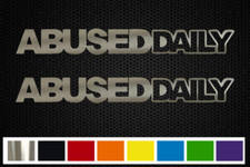 2 Abused Daily Offroad Vinyl Decal Set - Custom Size Color For Cars Trucks 2 Abused Daily Offroad Vinyl Decal Set - Custom Size Color For Cars Trucks