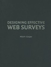 Designing Effective Web Surveys, Hardcover by...