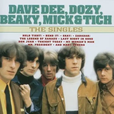 Dozy,Beaky,Mick & Tich Dave Dee - The Singles