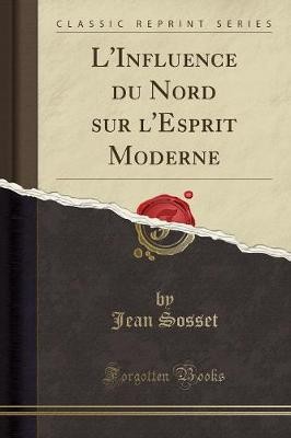 L'Influence du Nord sur l'Esprit Moderne Classic R