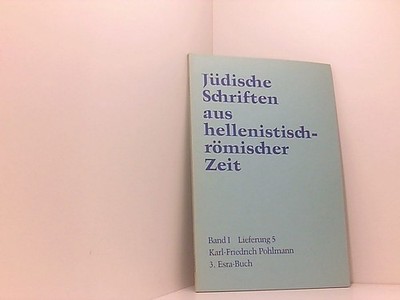 3. Esra-Buch (Jüdische Schriften aus hellenistisch-römischer Zeit, Bd 1: Histori