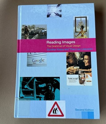 Reading Images: The Grammar of Visual Design, 2nd Edition