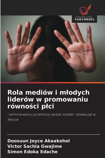 Doosuun Joyce Akaakohol (U. A.) | Rola MedióW I M¿Odych LideróW W Promowaniu...-image