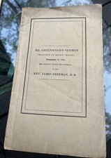 Mr Greenwoods Sermon Kings Chapel Boston 1835 Post Death Of Rev James Freeman DD