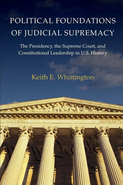 Political Foundations Of Judicial Supremacy Keith E. Whittington Taschenbuch-image