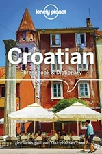 Lonely Planet Croatian Phrasebook & Dictionary by Gordana, Ivetac, Planet New..