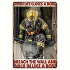 Vintage Firefighter Tin Metal Signs Home Décor 8x12 Wall Art "When Life Closes a
