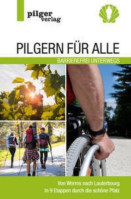 Pilgern für Alle - Barrierefrei unterwegs Beate Steger